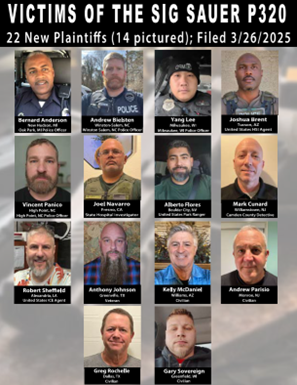 Victims of the Sig Sauer P320 - 22 New Plaintiffs (14 pictured); Filed 3/26/2025