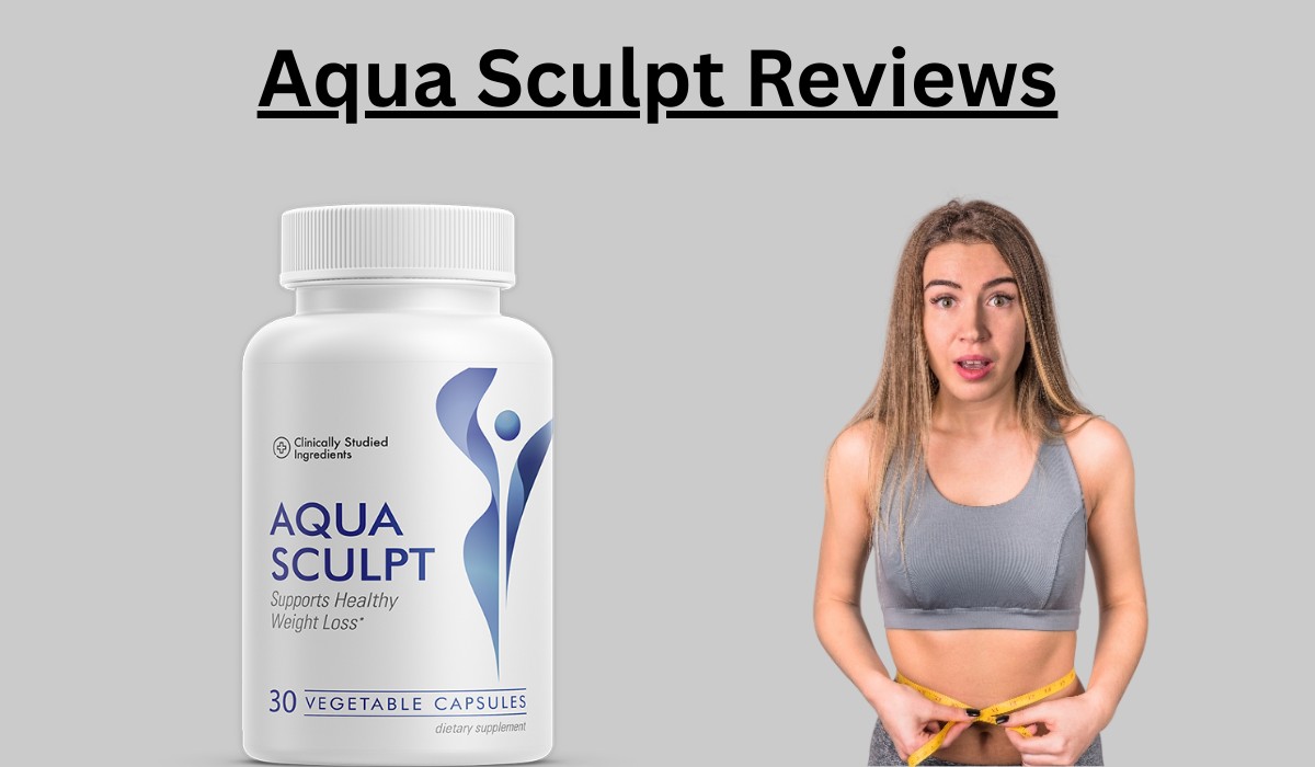 AquaSculpt Reviews