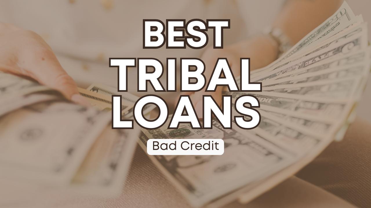 Best Tribal Loans